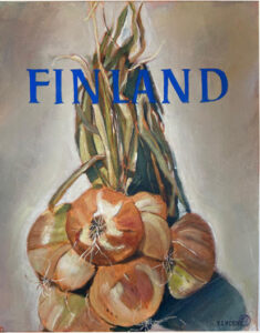 Finland Onions akryyli kankaalle, 2025, 40 x 50 cm, 400 € Finland Onions
akryyli kankaalle, 2025, 40 x 50 cm, 400 €